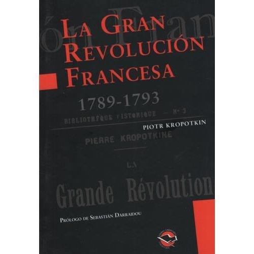 GRAN REVOLUCION FRANCESA 1789-1793, LA | 9789871523245 | KROPOTKIN, PIOTR