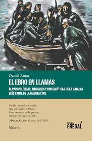 EL EBRO EN LLAMAS | 9788494675874 | ARASA FAVÀ, DANIEL