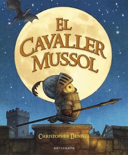 EL CAVALLER MUSSOL | 9788467968200 | DENISE, CHRISTOPHER