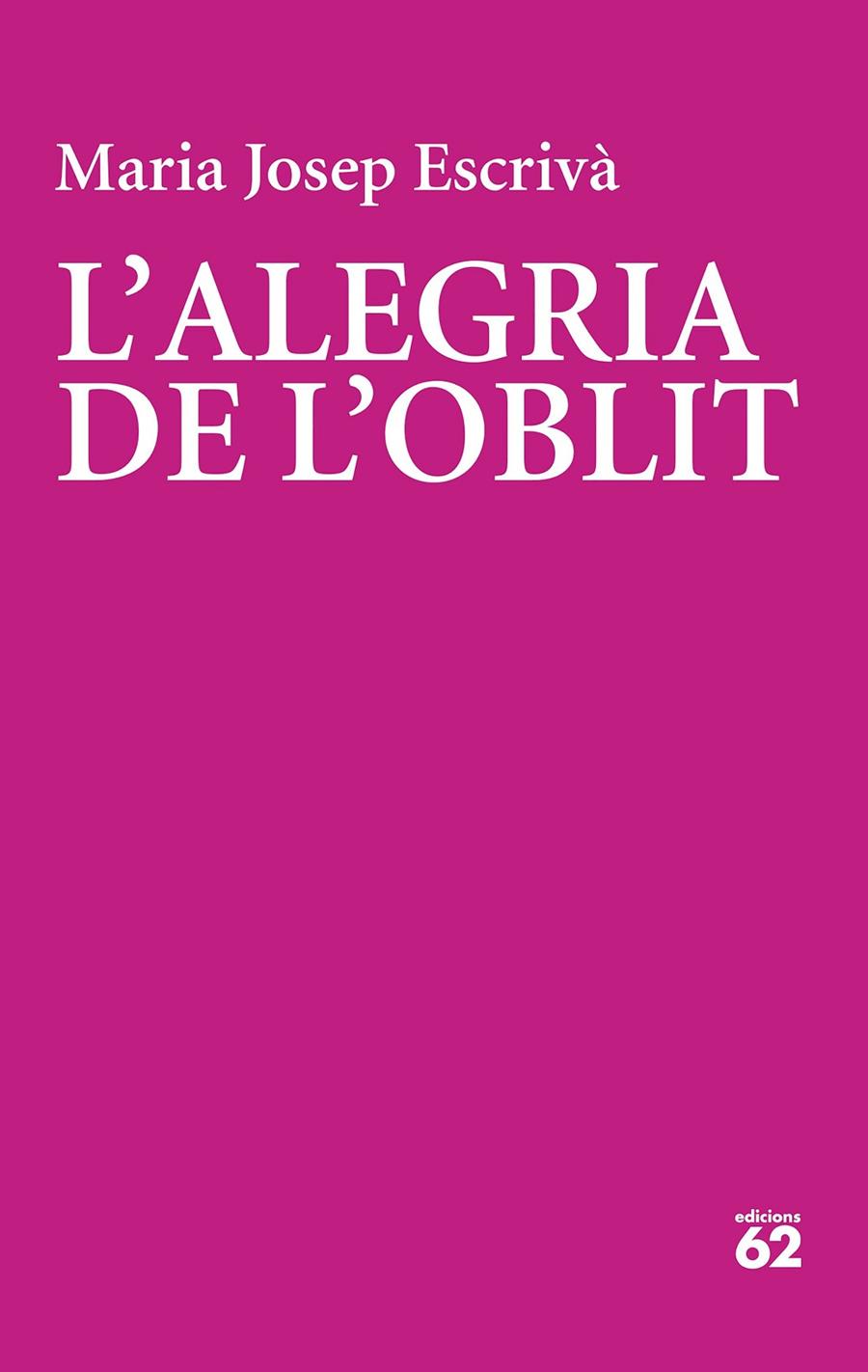 L'ALEGRIA DE L'OBLIT | 9788429782356 | ESCRIVÀ VIDAL, MARIA JOPEP