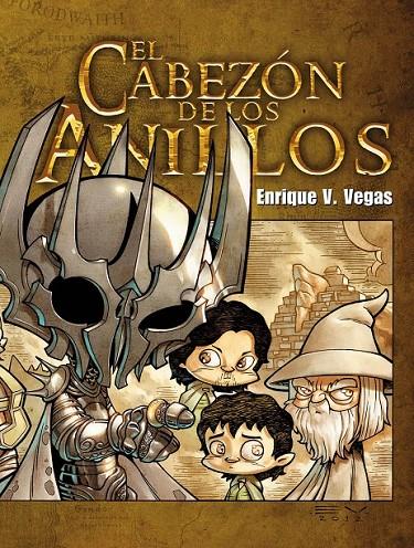 EL CABEZÓN DE LOS ANILLOS | 9788415201892 | VEGAS, ENRIQUE