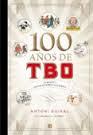 100 AÑOS DE TBO | 9788466660686 | GUIRAL CONTI, ANTONIO