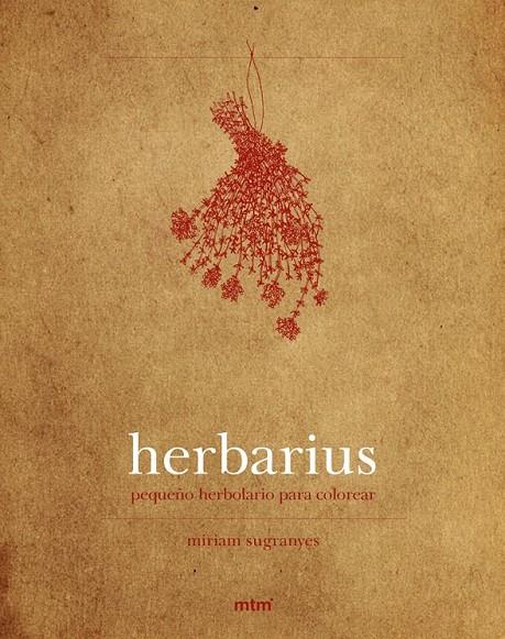 HERBARIUS, PETIT HERBOLARI PER ACOLORIR | 9788415278863 | SUGRANYES, MIRIAM