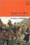 ROGER DE FLOR, EL LLEÓ DE CONSTANTÍ | 9788484377139 | FRANCESC PUIGPELAT I VALLS