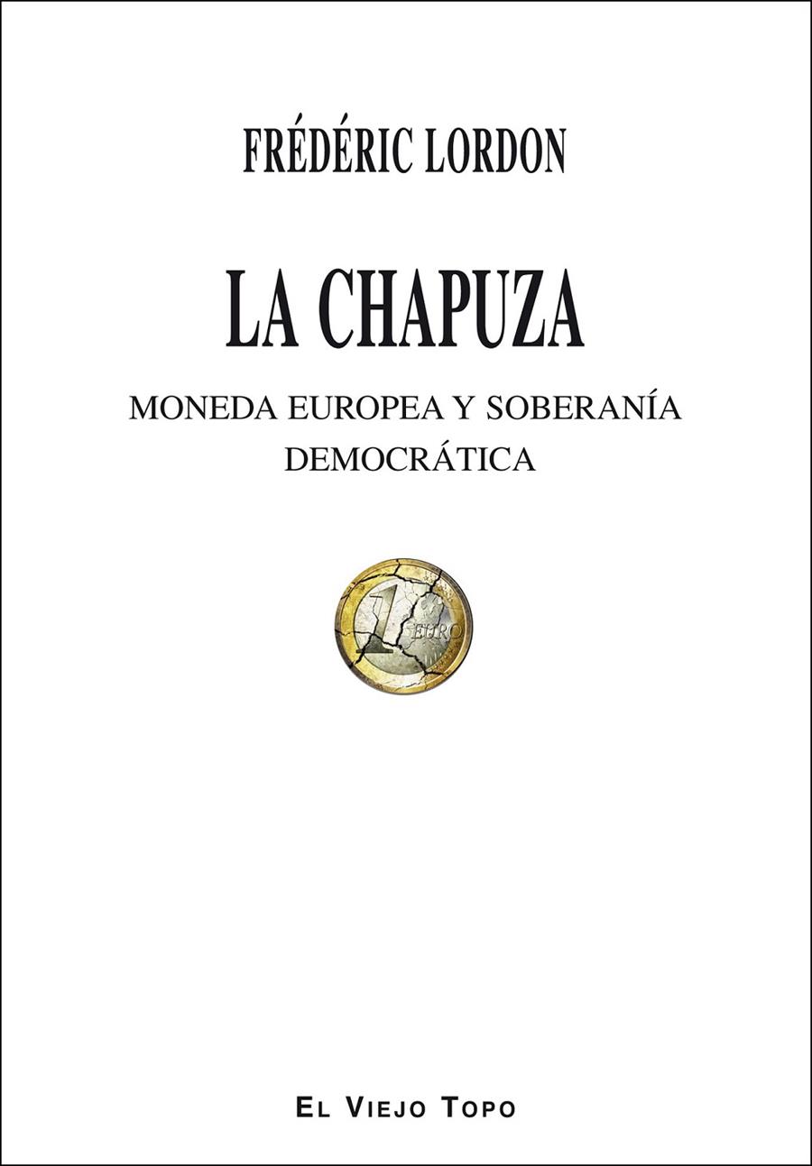 LA CHAPUZA | 9788416288724 | LORDON, FRÉDÉRIC