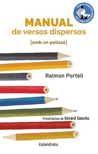 MANUAL DE VERSOS DISPERSOS (AMB UN POLISSÓ) | 9788418558962 | PORTELL, RAIMON/SANCHO, GERARD