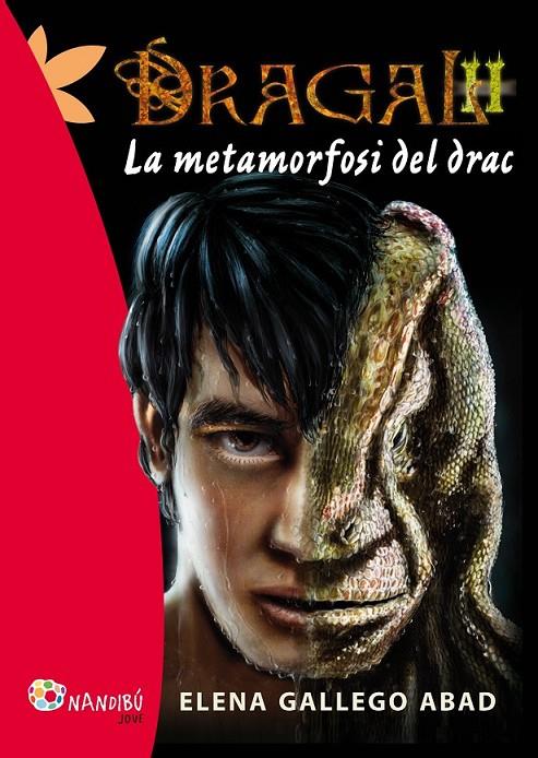 DRAGAL 2: LA METAMORFOSI DEL DRAC | 9788499755731 | GALLEGO ABAD, ELENA