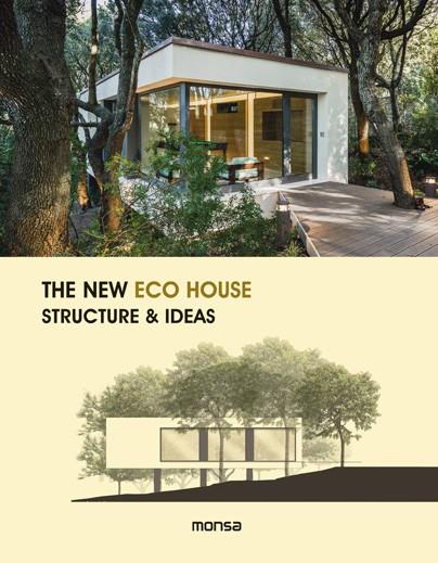 THE NEW ECO HOUSE. STRUCTURE AND IDEAS | 9788416500338