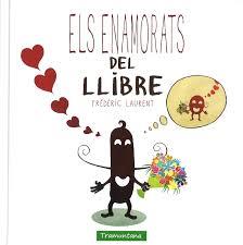 ELS ENAMORATS DEL LLIBRE | 9788416578634 | LAURENT LAURENT, FRÉDÉRIC