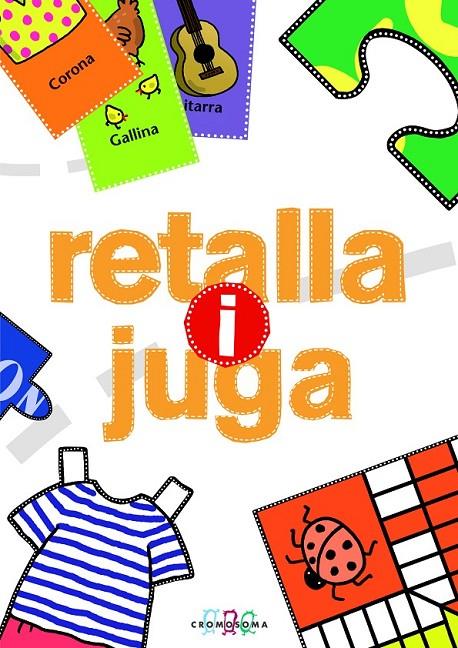 RETALLA I JUGA | 9788415187417 | VARIOS AUTORES