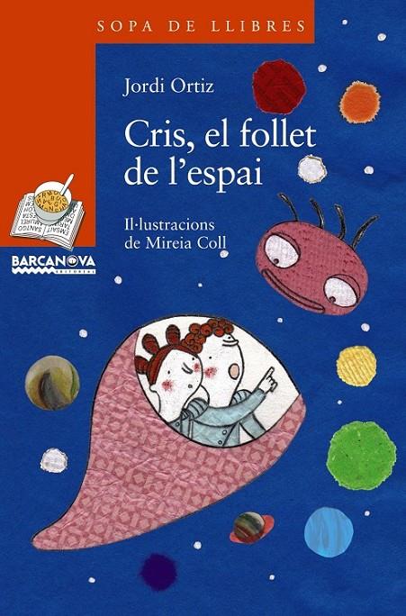 CRIS, EL FOLLET DE L ' ESPAI | 9788448926885 | ORTIZ, JORDI