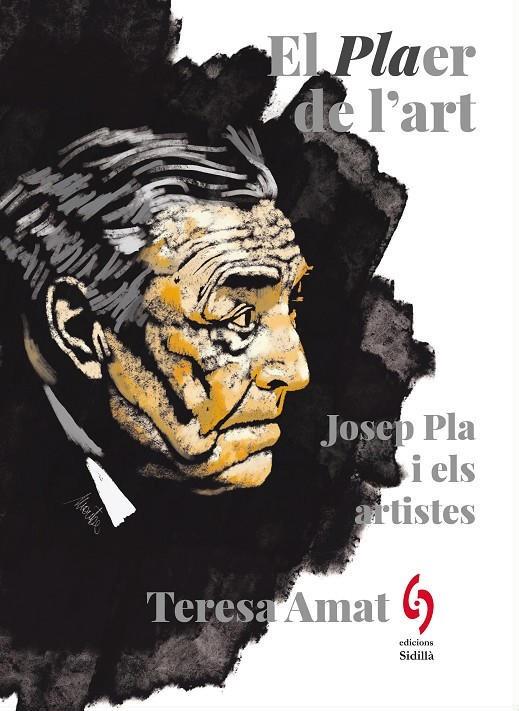 EL PLAER DE L'ART - JOSEP PLA I ELS ARTISTES | 9788412730883 | AMAT, TERESA