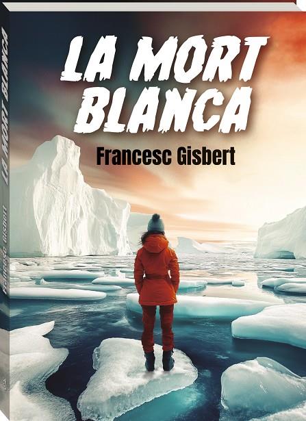 LA MORT BLANCA | 9788419913708 | GISBERT, FRANCESC