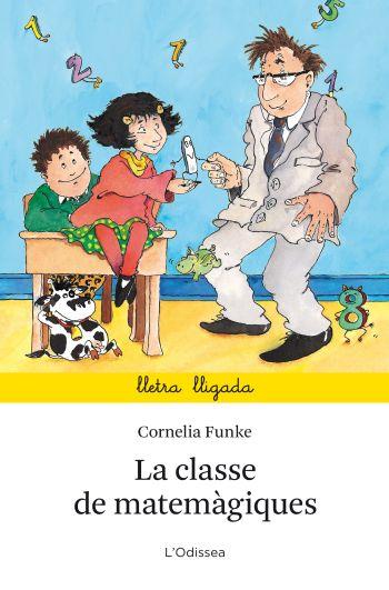 LA CLASSE DE MATEMÀGIQUES | 9788499323664 | CORNELIA FUNKE