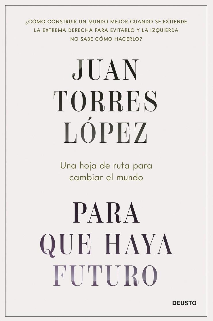 PARA QUE HAYA FUTURO | 9788423437269 | TORRES LÓPEZ, JUAN