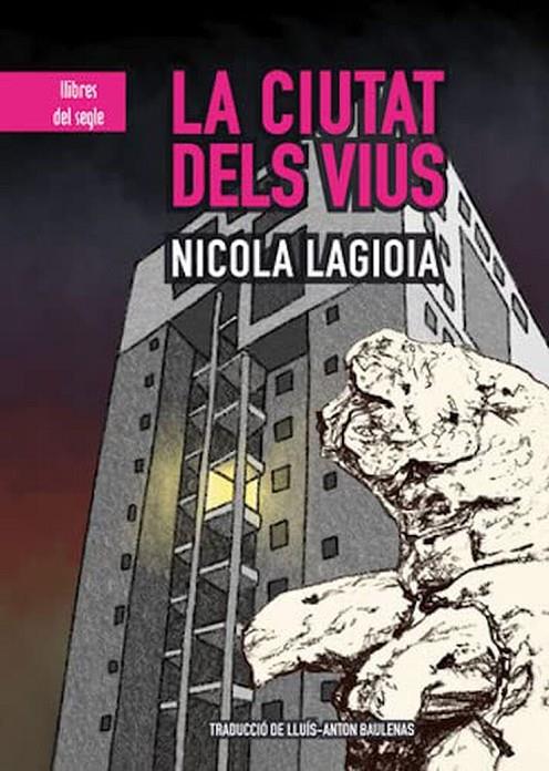 LA CIUTAT DELS VIUS | 9788481289725 | LAGIOIA, NICOLA