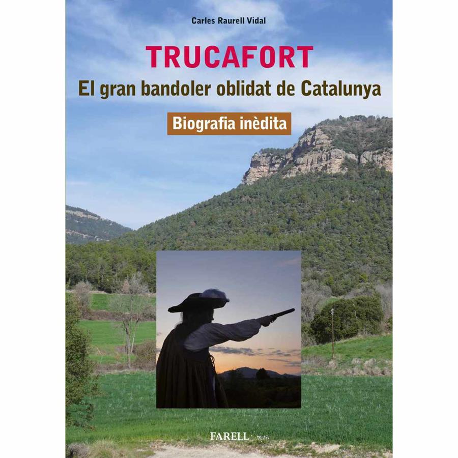 TRUCAFORT. EL GRAN BANDOLER OBLIDAT DE CATALUNYA (C. 1588-1616). BIOGRAFIA INDI | 9788417116941 | RAURELL VIDAL, CARLES