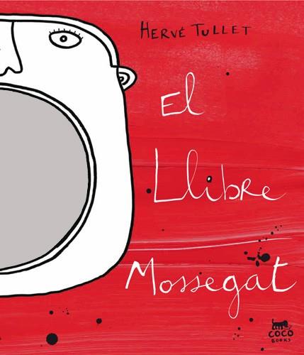 EL LLIBRE MOSSEGAT | 9788493782191 | TULLET, HERVÉ