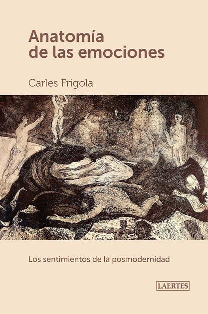 ANATOMÍA DE LAS EMOCIONES | 9788418292347 | FRIGOLA, CARLES