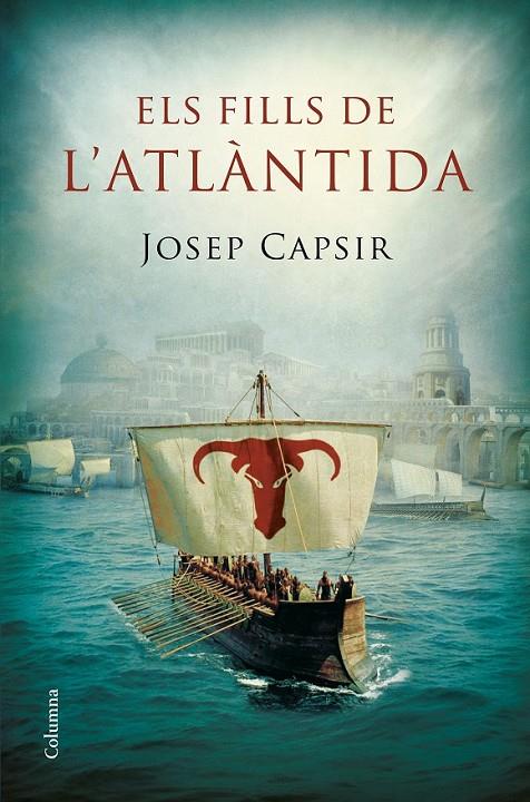 ELS FILLS DE L'ATLÀNTIDA | 9788466422710 | JOSEP CAPSIR COMIN