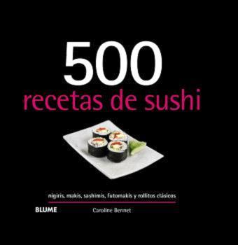 500 RECETAS DE SUSHI | 9788410048706 | BENNETT, CAROLINE