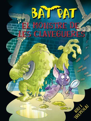 EL MONSTRE DE LES CLAVEGUERES | 9788492790586 | BAT PAT/BAT PAT