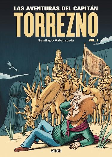 LAS AVENTURAS DEL CAPITÁN TORREZNO, VOLUMEN 1. HORIZONTES LEJANOS Y ESCALA REAL | 9788419670199 | VALENZUELA, SANTIAGO