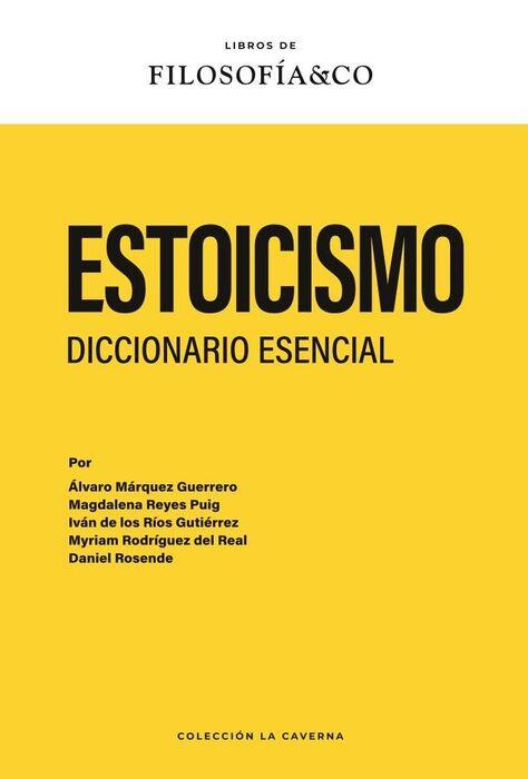 ESTOICISMO. DICCIONARIO ESENCIAL | 9788410086098