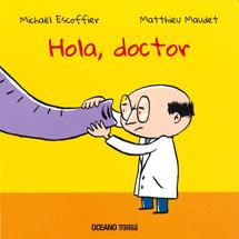 HOLA, DOCTOR | 9786074004380 | MICHAEL ESCOFFIER