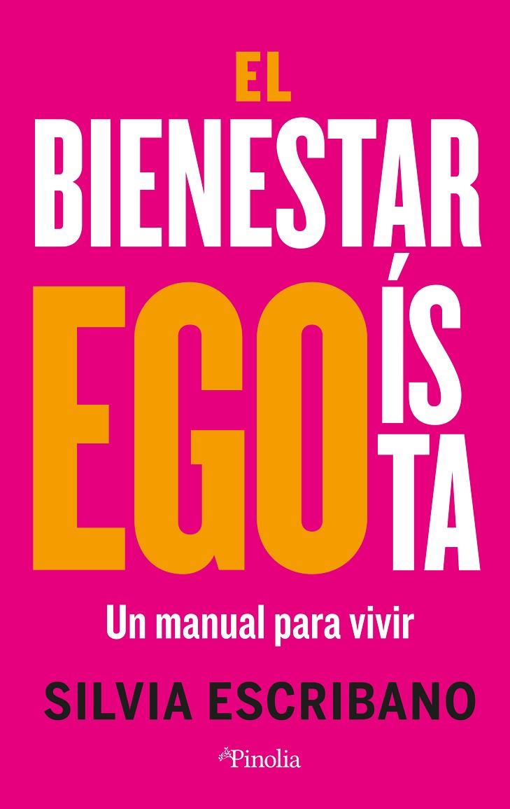 EL BIENESTAR EGOÍSTA | 9788419878410 | SILVIA ESCRIBANO