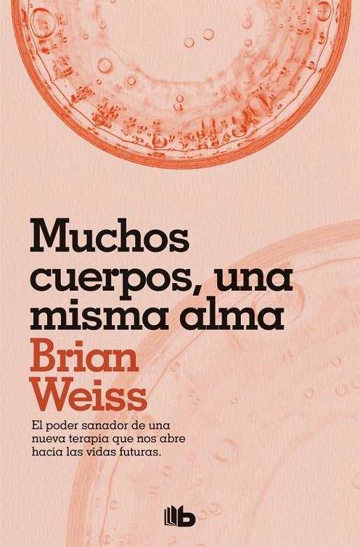 MUCHOS CUERPOS, UNA MISMA ALMA | 9788490706817 | WEISS, BRIAN