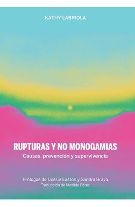 RUPTURAS Y NO MONOGAMIAS | 9788419323286 | LABRIOLA, KATHY