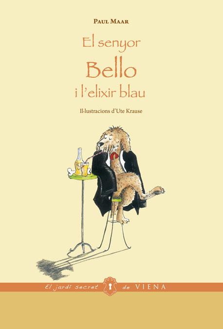 EL SENYOR BELLO I L'ELIXIR BLAU | 9788483307687 | MAAR, PAUL