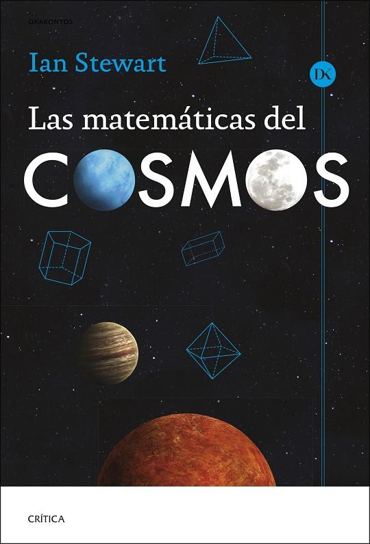 LAS MATEMÁTICAS DEL COSMOS | 9788491996897 | STEWART, IAN