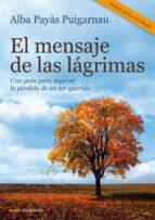 EL MENSAJE DE LAS LAGRIMAS | 9788449330278 | ALBA PAYÁS