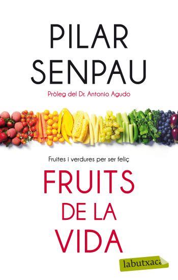 FRUITS DE LA VIDA | 9788499302874 | MARIA PILAR SENPAU JOVE