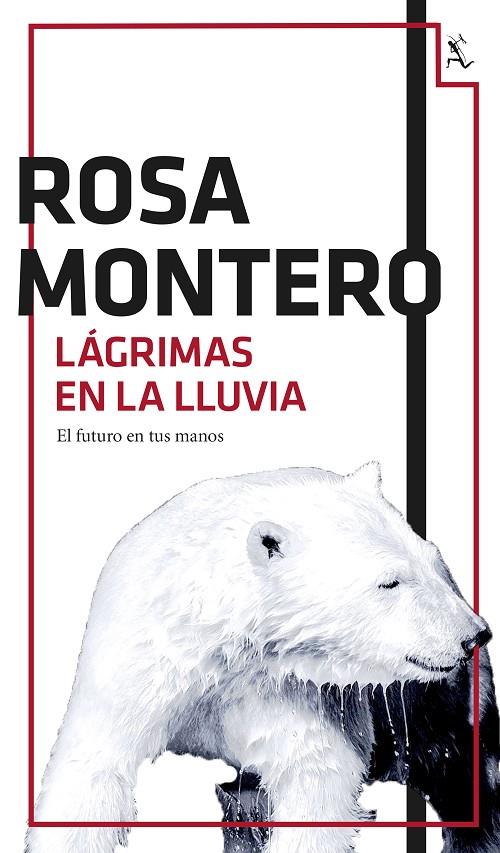 LÁGRIMAS EN LA LLUVIA | 9788432224201 | MONTERO, ROSA