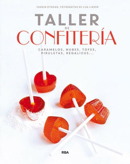 TALLER DE CONFITERÍA | 9788490562994 | OTHMAN , YASMIN