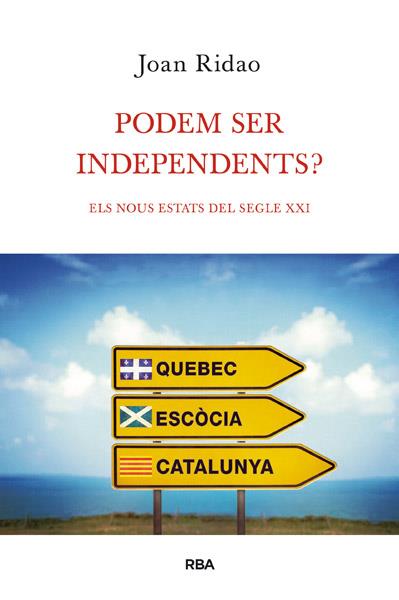 ¿PODEM SER INDEPENDENTS? | 9788490064603 | RIDAO , JOAN