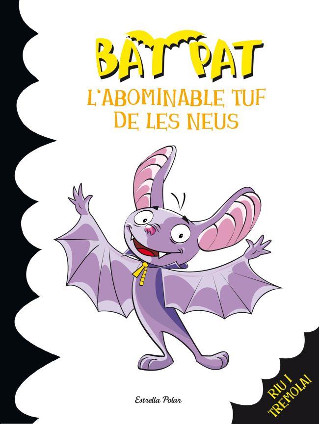 L'ABOMINABLE TUF DE LES NEUS | 9788499327280 | BAT PAT/BAT PAT