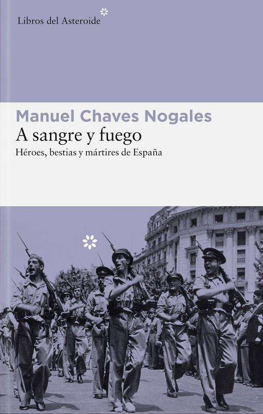 A SANGRE Y FUEGO | 9788415625575 | CHAVES NOGALES, MANUEL