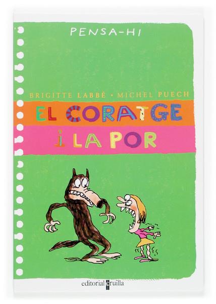 C-PH.EL CORATGE I LA POR | 9788466113083 | LABBÉ, BRIGITTE/PUECH, MICHEL