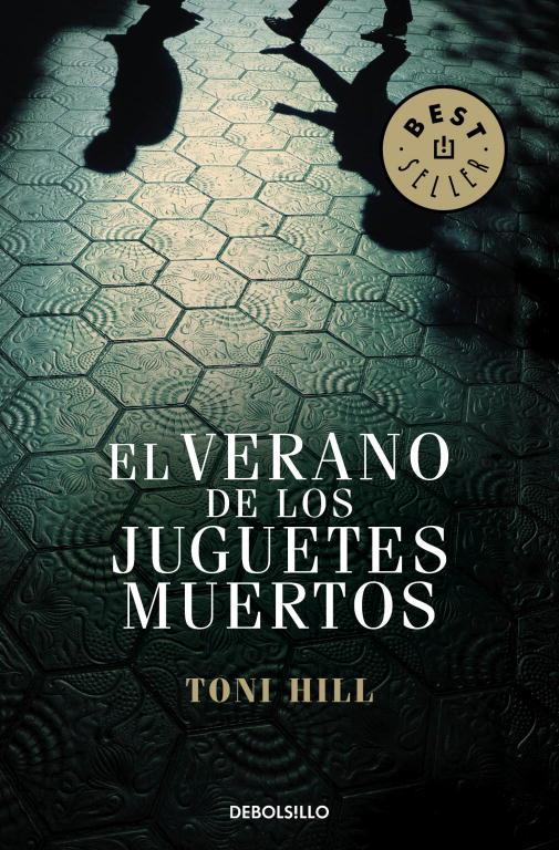 EL VERANO DE LOS JUGUETES MUERTOS (INSPECTOR SALGADO 1) | 9788499899824 | TONI HILL