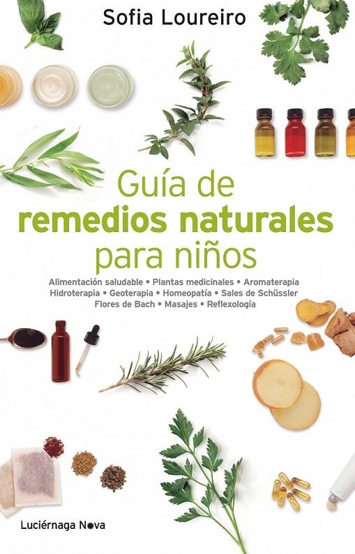 GUÍA DE REMEDIOS NATURALES PARA NIÑOS | 9788492545926 | SOFÍA LOUREIRO