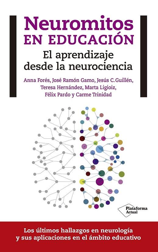 NEUROMITOS EN EDUCACIÓN | 9788416429608 | FORÉS MIRAVALLES, ANNA/GAMO RODRÍGUEZ, JOSÉ RAMÓN/GUILLÉN BUIL, JESÚS C./HERNÁNDEZ MORALNS, TERESA/L