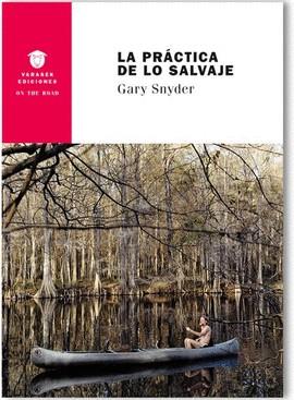 LA PRÁCTICA DE LO SALVAJE | 9788494335341 | SNYDER, GARY