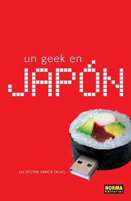 UN GEEK EN JAPÓN | 9788498140552 | HECTOR GARCÍA (KIRAI)