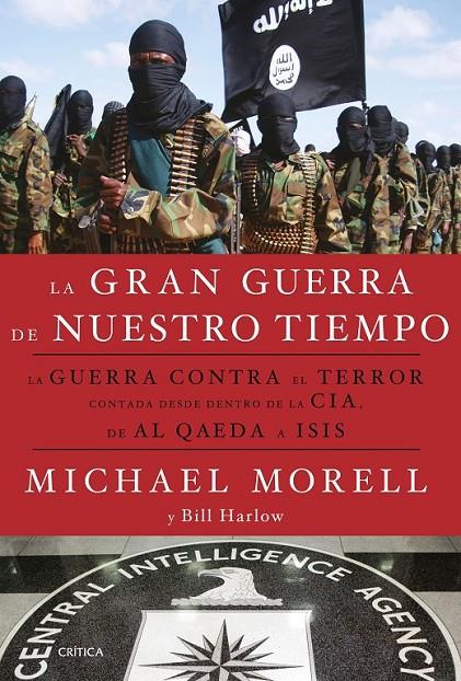 LA GRAN GUERRA DE NUESTRO TIEMPO | 9788498929133 | MICHAEL MORELL/BILL HARLOW