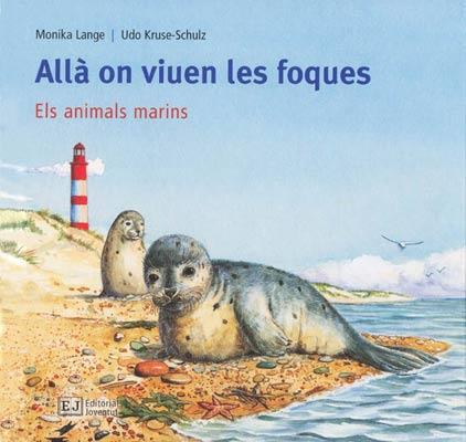 ALLÀ ON VIUEN LES FOQUES | 9788426137166 | LANGE, MONIKA/KRUSE-SCHULZ, UDO