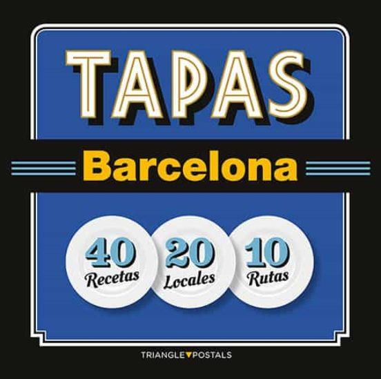 TAPAS BARCELONA | 9788484785958 | BARRIL CUIXART, JOAN/LIZ RODRÍGUEZ, JOSEP/GARCIA JOSE, JORDI